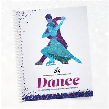 Dance Booklet: Pattern Dances from Preliminary through International Ice Dances